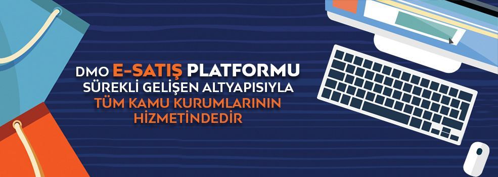 e-Satış Portalı İle DMO Elektronik Dönüşümün Öncü Kuruluşlarından